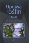 Uprawa roślin Tom 1-3