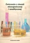 Ćwiczenia z chemii nieorganicznej i analitycznej