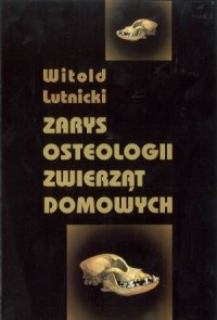 Zarys osteologii zwierząt domowych 