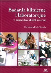 Badania kliniczne i laboratoryjne w diagnostyce chorób zwierząt 