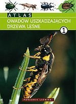 Atlas owadów uszkadzających drzewa leśne t.1