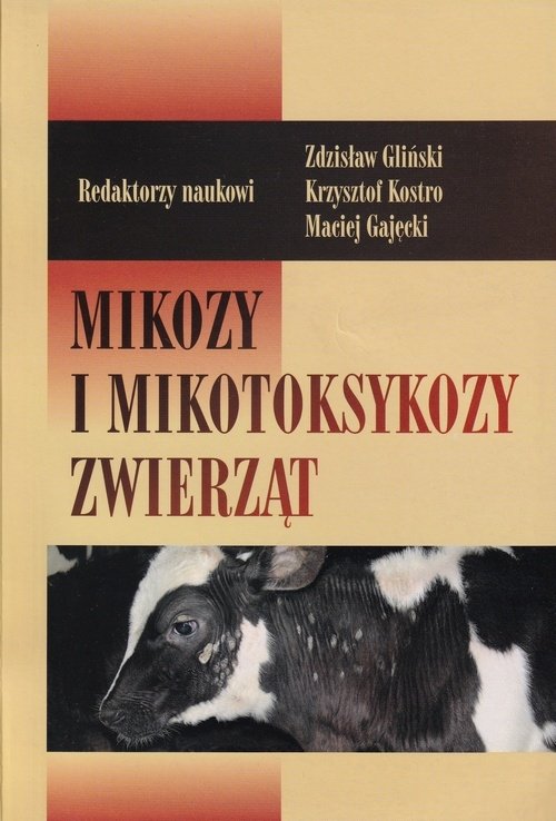 Mikozy i mikotoksykozy zwierząt