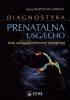 Diagnostyka prenatalna USG/ECHO Wady wymagające interwencji chirurgicznej
