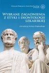 Wybrane zagadnienia z etyki i deontologii lekarskiej