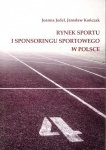 Rynek sportu i sponsoringu sportowego w Polsce