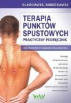 Terapia punktów spustowych Praktyczny podręcznik Twój przewodnik po samodzielnym leczeniu bólu