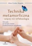 Technika metamorficzna więcej niż refleksologia