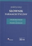 Praktyczny słownik farmaceutyczny angielsko-polski i polsko angi