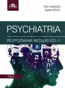 Psychiatria Tom 2 Rozpoznania według ICD-11