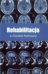 Rehabilitacja w chorobie Parkinsona