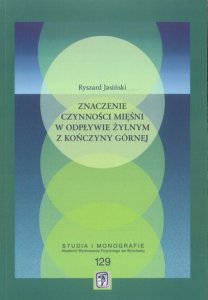 Znaczenie czynności mięśni w odpływie żylnym z kończyny górnej