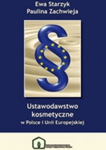 Ustawodawstwo kosmetyczne w Polsce i Unii Europejskiej