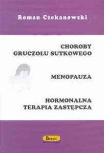 Choroby gruczołu sutkowego Menopauza Hormonalna terapia zastępcz