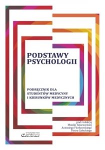 Podstawy Psychologii Podręcznik dla studentów medycyny