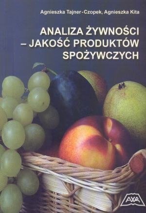 Analiza żywności jakość produktów spożywczych