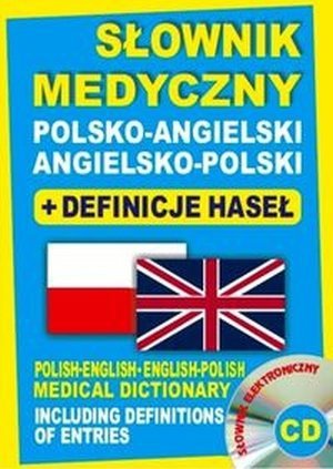 Słownik medyczny polsko-angielski angielsko-polski + definicje haseł + CD