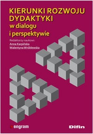 Kierunki rozwoju dydaktyki w dialogu i perspektywie