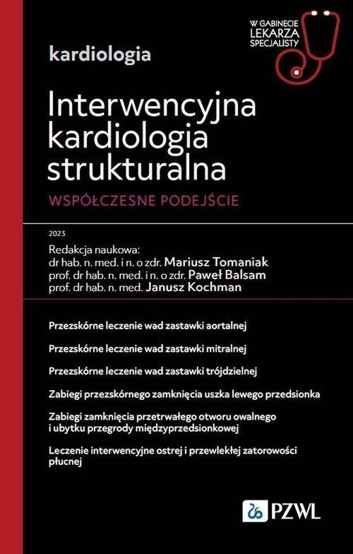 Interwencyjna kardiologia strukturalna Współczesne podejście