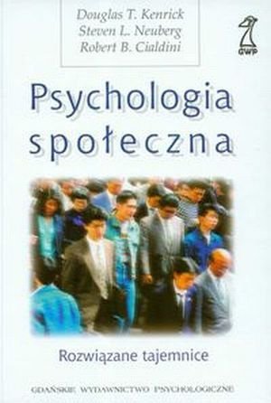 Psychologia społeczna Rozwiązane tajemnice