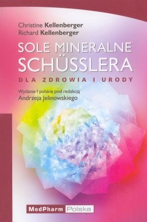 Sole mineralne Schuesslera Dla zdrowia i urody