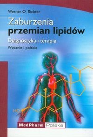 Zaburzenia przemian lipidów Diagnostyka i terapia