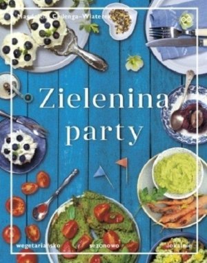 Zielenina party Wegetariańsko sezonowo lokalnie