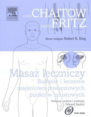 Masaż leczniczy Badanie i leczenie mięśniowo-powięziowych punktów spustowych