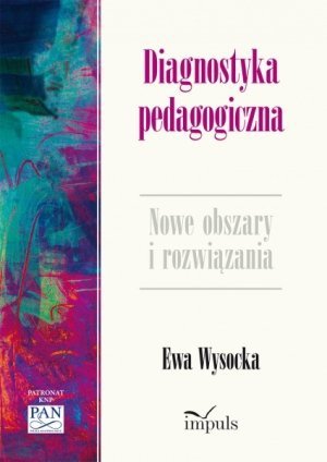 Diagnostyka pedagogiczna Nowe obszary i rozwiązania
