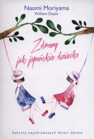 Zdrowy jak japońskie dziecko
