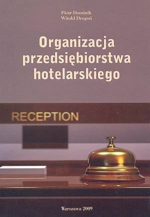Organizacja przedsiębiorstwa hotelarskiego