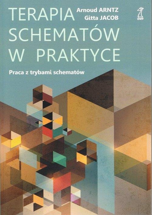 Terapia schematów w praktyce Praca z trybami schematów