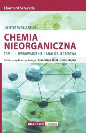 Chemia nieorganiczna tom 1 Wprowadzenie i analiza ilościowa Jander/Blasius