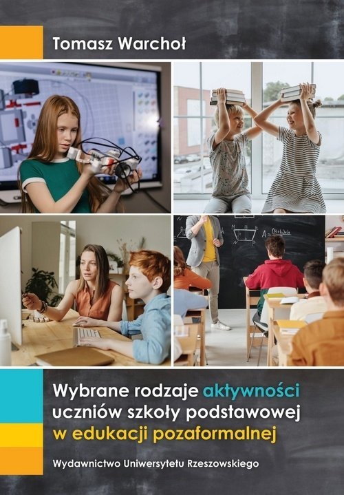 Wybrane rodzaje aktywności uczniów szkoły podstawowej w edukacji pozaformalnej