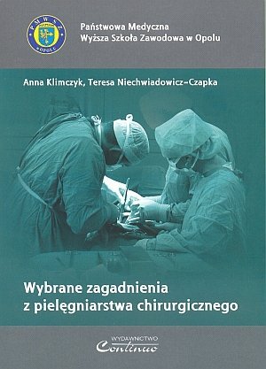Wybrane zagadnienia z pielęgniarstwa chirurgicznego