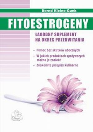 Fitoestrogeny Łagodny suplement na okres przekwitania