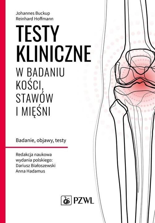 Testy kliniczne w badaniu kości stawów i mięśni