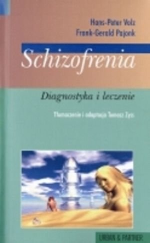 Schizofrenia Diagnostyka i leczenie