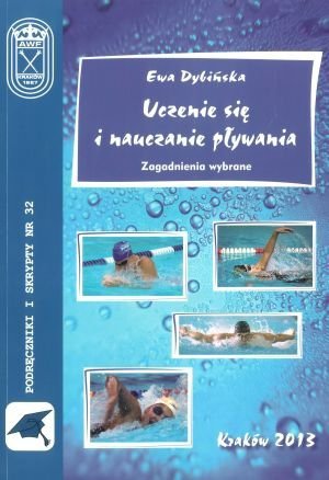 Uczenie się i nauczanie pływania Zagadnienia wybrane