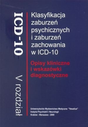Klasyfikacja zaburzeń psychicznych i zaburzeń zachowania ICD-10 t.1+2