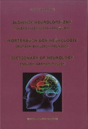 Słownik neurologiczny polsko-niemiecko-angielski