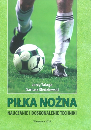 Piłka nożna Nauczanie i doskonalenie techniki