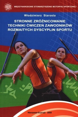Stronne zróżnicowanie techniki ćwiczeń zawodników rozmaitych dyscyplin sportu