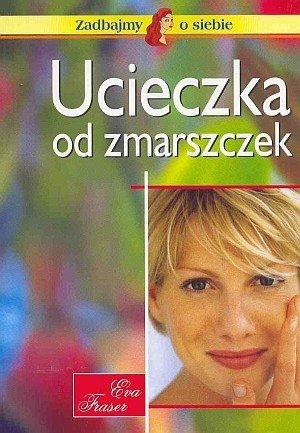 Ucieczka od zmarszczek