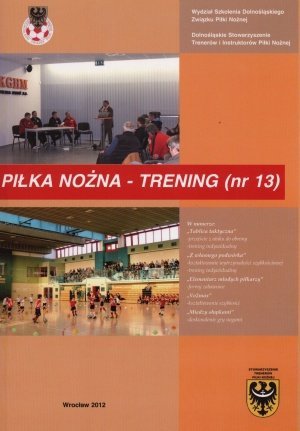 Kwartalnik Piłka nożna - Trening 13/2012