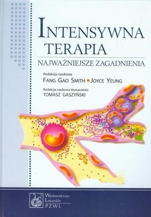 Intensywna terapia Najważniejsze zagadnienia