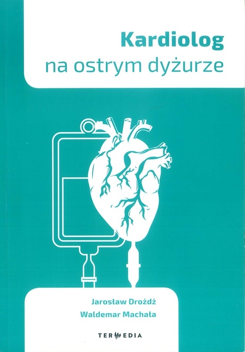 Kardiolog na ostrym dyżurze
