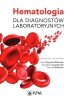 Hematologia dla diagnostów laboratoryjnych 