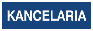 Znak KANCELARIA 801-85 Folia Zwykła 100x300 B