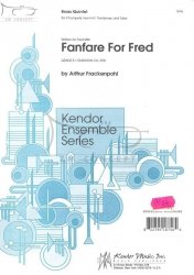 Frackenpohl Arthur: Fanfare for Fred for Brass Quintet