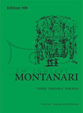 Montanari, Antonio Maria: The 3 Dresden Sonatas: na skrzypce i bc